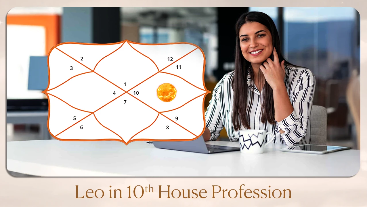 Leo in 10th House Profession